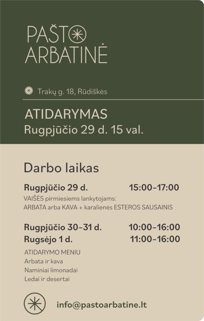 Skaitmeninėje kavinės "Pašto arbatinė" skrajutėje skelbiama apie kavinės atidarymą rugpjūčio 29 d. 15 val., nurodomas darbo laikas, meniu, adresas Rūdiškėse ir kontaktinė informacija žaliame ir smėlio spalvos fone.